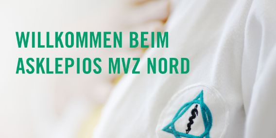 Titelbild mit Willkommenstext des Asklepios MVZ Nord am Standort Hamburg Bild: Titelbild mit Willkommenstext des Asklepios MVZ Nord am Standort Hamburg