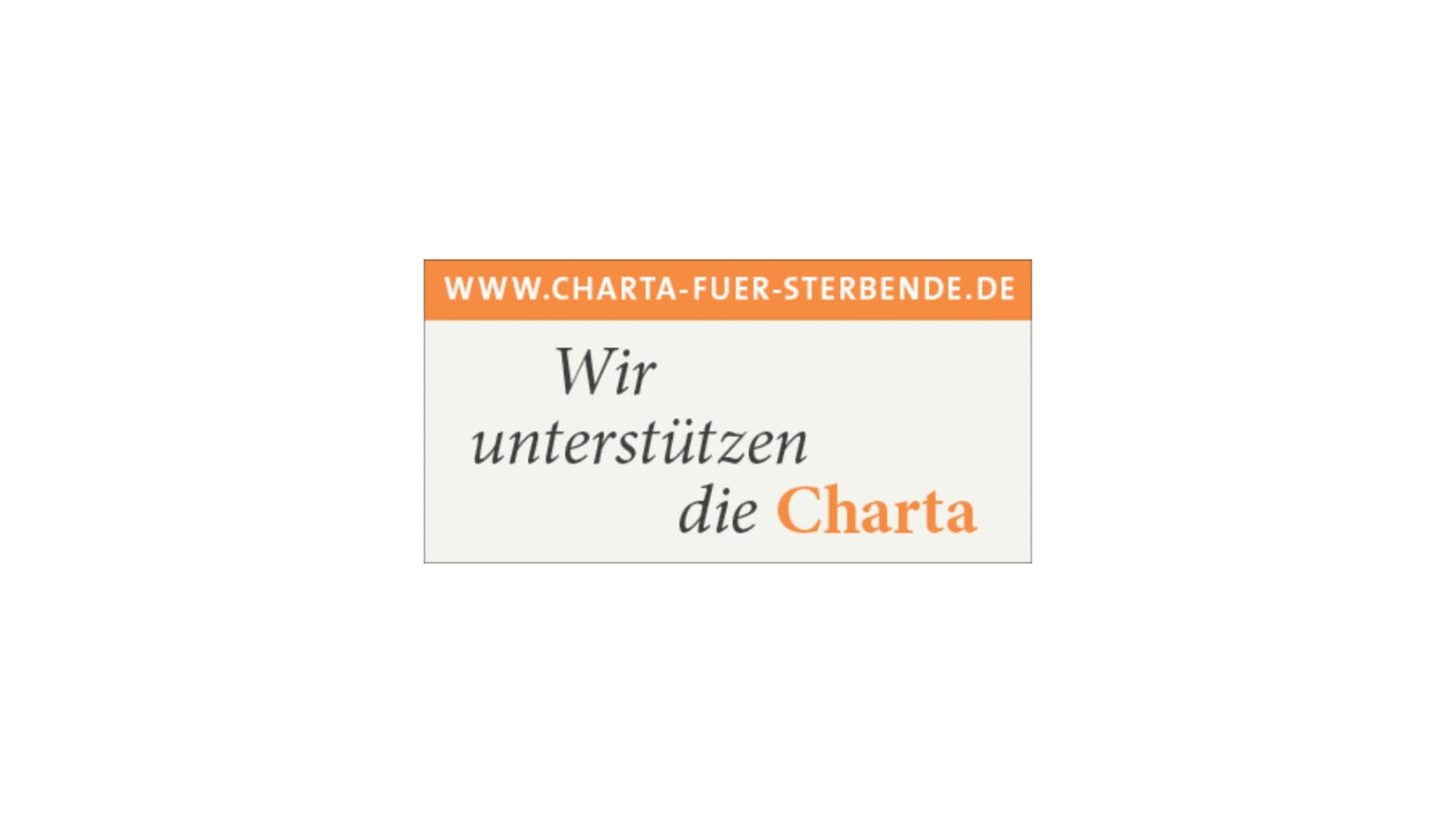 Das Bild zeigt das Logo "Wir unterstützen die Charta für Sterbende". Unsere Klinik setzt sich für die Verbesserung der Betreuung schwerstkranker und sterbender Menschen in Deutschland ein.
